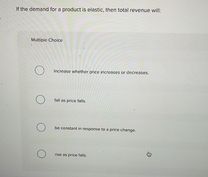 solved multiple choiceincrease by 32decrease by... Solved If the demand for a product is elastic, then total | Chegg.com