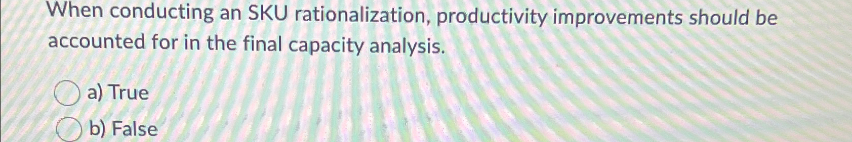 Solved When conducting an SKU rationalization, productivity | Chegg.com