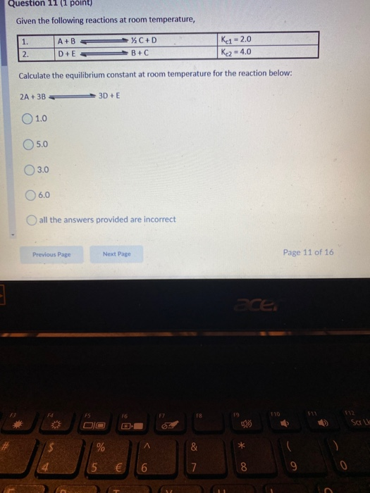 Solved Question 11 (1 point) Given the following reactions | Chegg.com