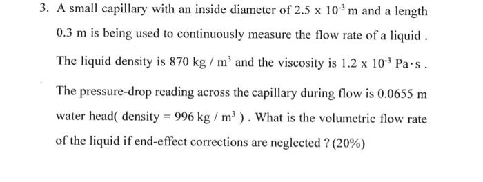 Solved A small capillary with an inside diameter of 2.5 x | Chegg.com