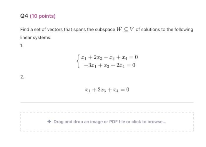 Find a set of vectors that spans the subspace \( W \subseteq V \) of solutions to the following linear systems.
1.
\[
\left\{