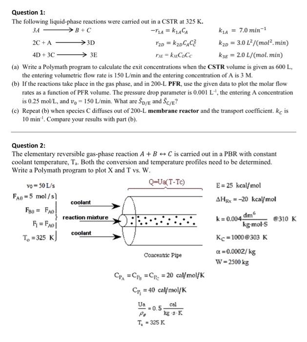 Solved Question 1: The Following Liquid-phase Reactions Were | Chegg ...