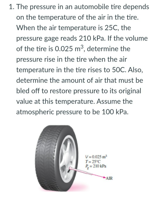 Solved 1. The pressure in an automobile tire depends on the
