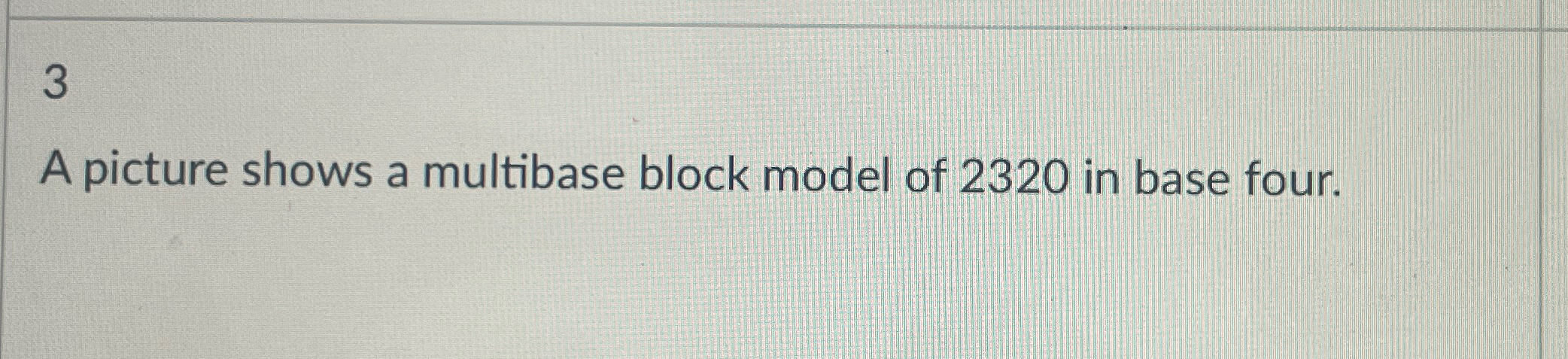 Solved 3A picture shows a multibase block model of 2320 ﻿in | Chegg.com