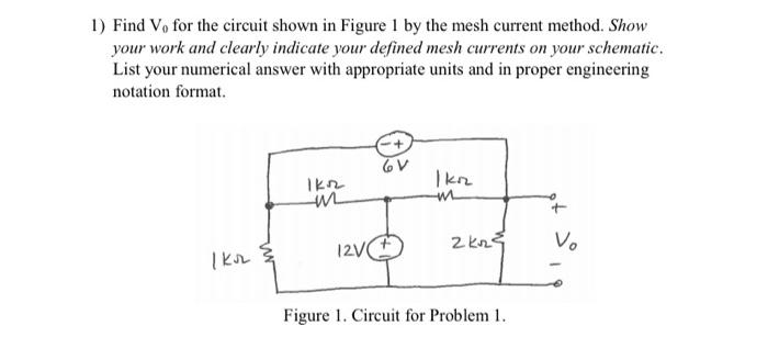 Solved 1) Find V0 For The Circuit Shown In Figure 1 By The | Chegg.com