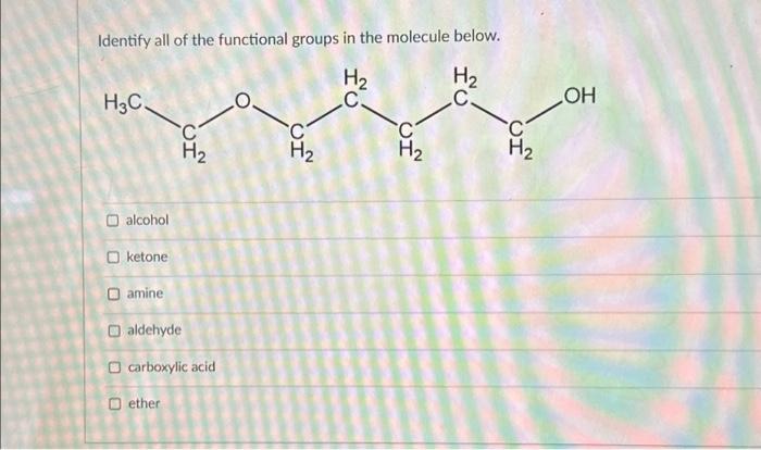 Solved Identify all of the functional groups in the molecule | Chegg.com