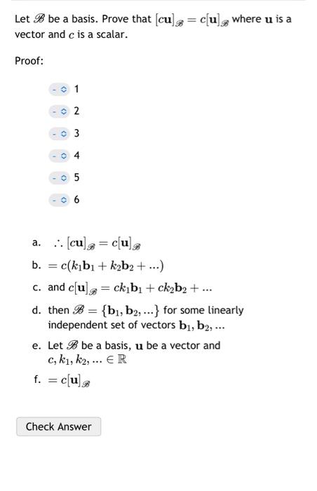 Solved Let B Be A Basis. Prove That [cu]B=c[u]B Where U Is A | Chegg.com