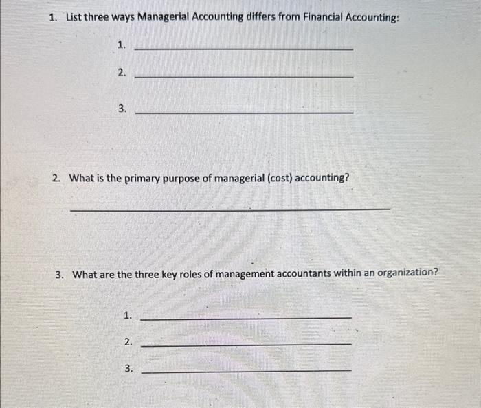 Solved 1. List three ways Managerial Accounting differs from | Chegg.com