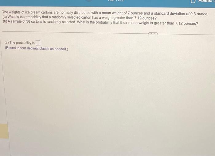 Solved The weights of ice cream cartons are normally | Chegg.com