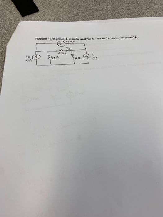 Solved Problem 3 (30 points) Use nodal analysis to find all | Chegg.com