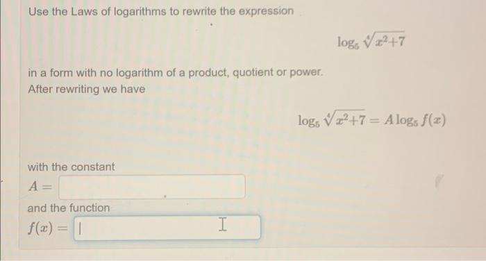Solved Use the Laws of logarithms to rewrite the expression | Chegg.com