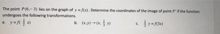 Solved The point P(6.-3) lies on the graph of y = f(x). | Chegg.com