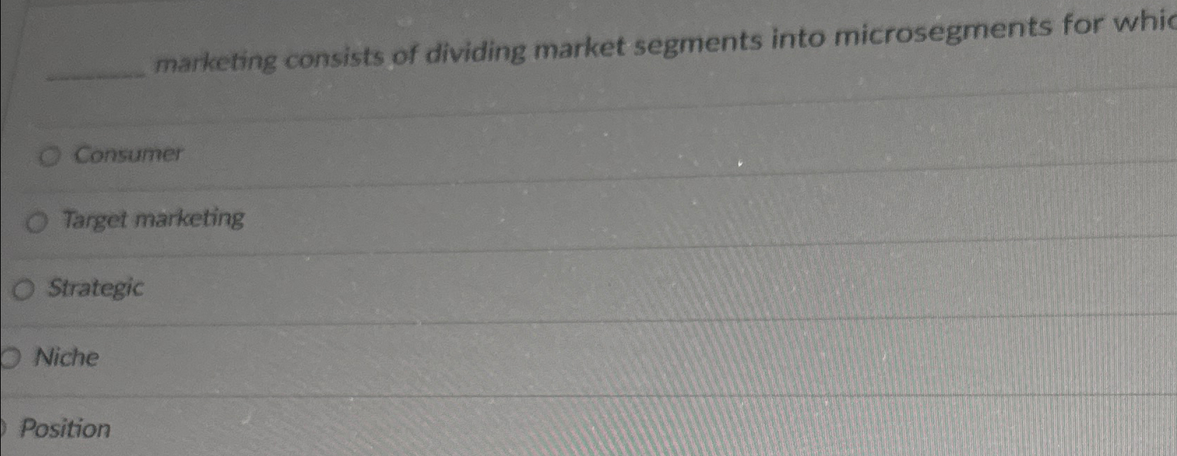 Solved marketing consists of dividing market segments into | Chegg.com