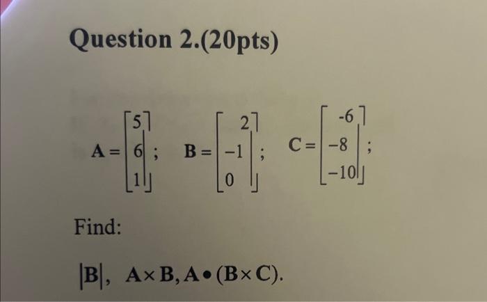 Solved Question 2.(20pts) | Chegg.com