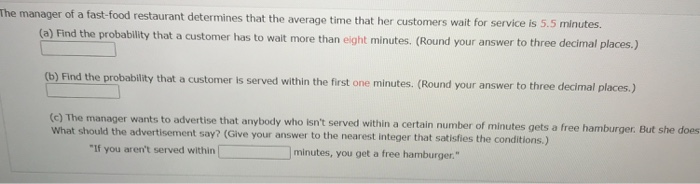 Solved The manager of a fast-food restaurant determines that | Chegg.com