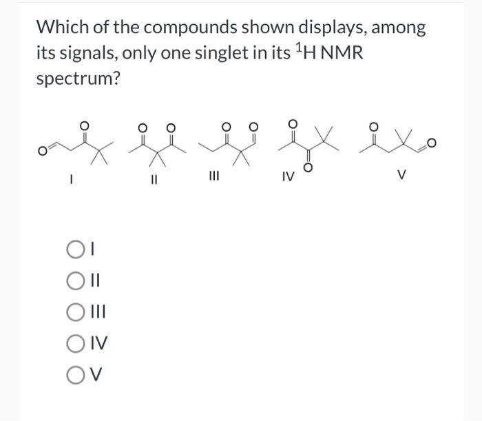 Solved A Compound With Molecular Formula C H Has The H Chegg Com