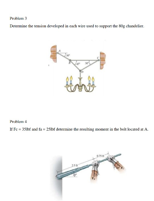 Solved Problem 3 Determine the tension developed in each | Chegg.com