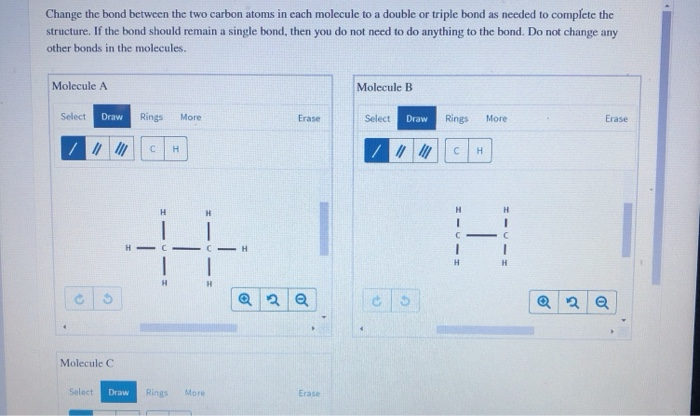 Solved Change the bond between the two carbon atoms in each | Chegg.com
