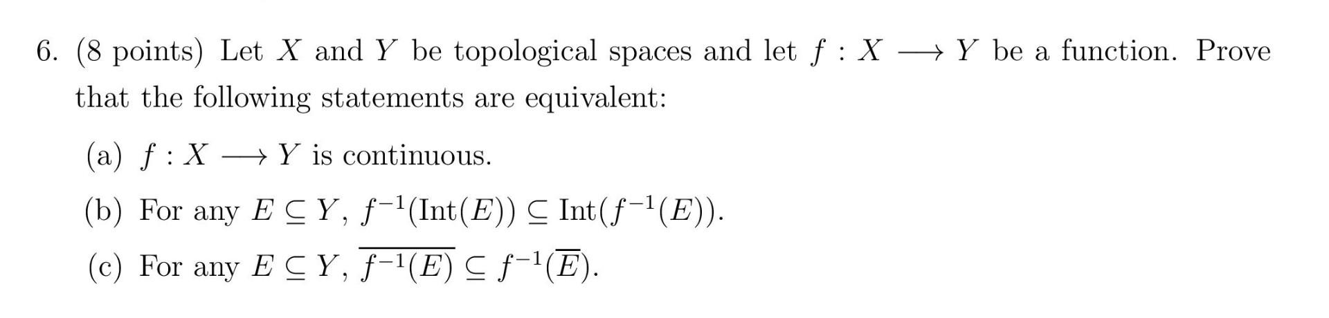 Solved 6 8 Points Let X And Y Be Topological Spaces And