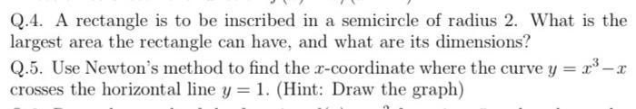 Solved Q.4. A rectangle is to be inscribed in a semicircle | Chegg.com