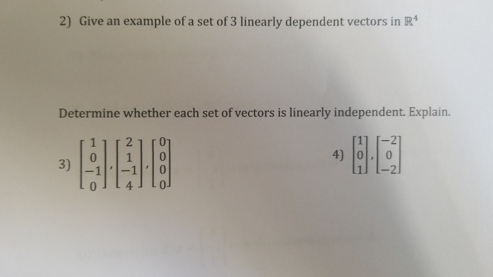 Solved 2 Give An Example Of A Set Of 3 Linearly Dependent 7702