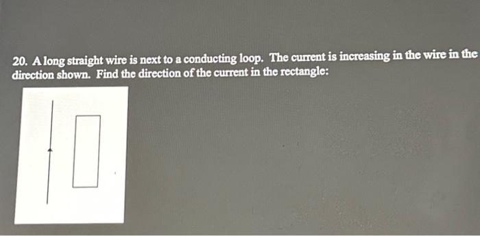 Solved A long straight wire is next to a conducting loop the | Chegg.com
