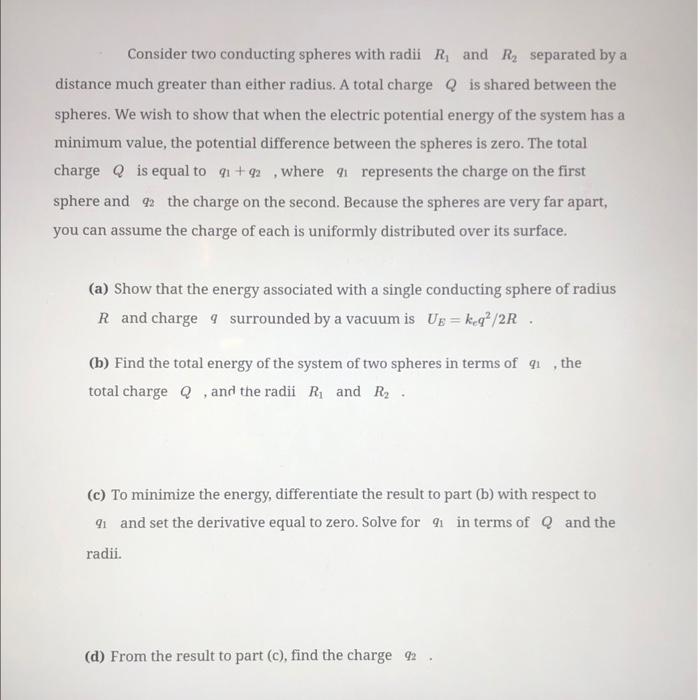 Solved Consider Two Conducting Spheres With Radii R1 And R2 | Chegg.com