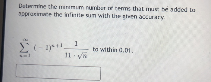 Solved Determine the minimum number of terms that must be | Chegg.com