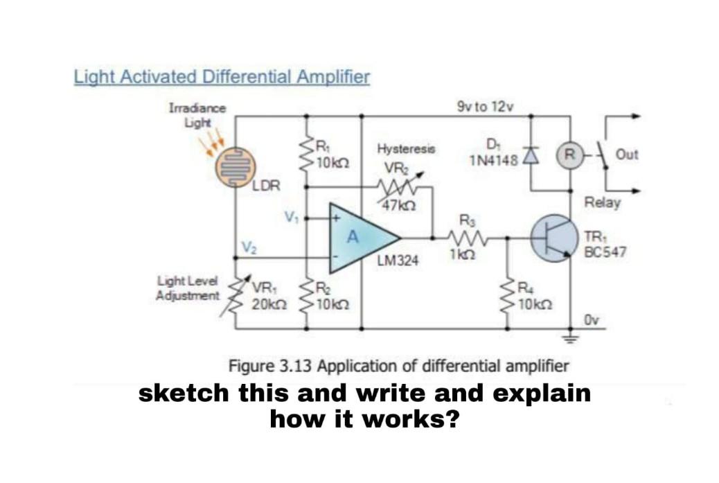 Solved Light Activated Differential Amplifier 9v to 12v | Chegg.com