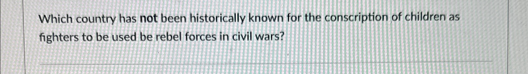 Solved Which country has not been historically known for the | Chegg.com