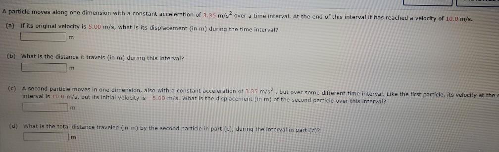 Solved A particle moves along one dimension with a constant | Chegg.com