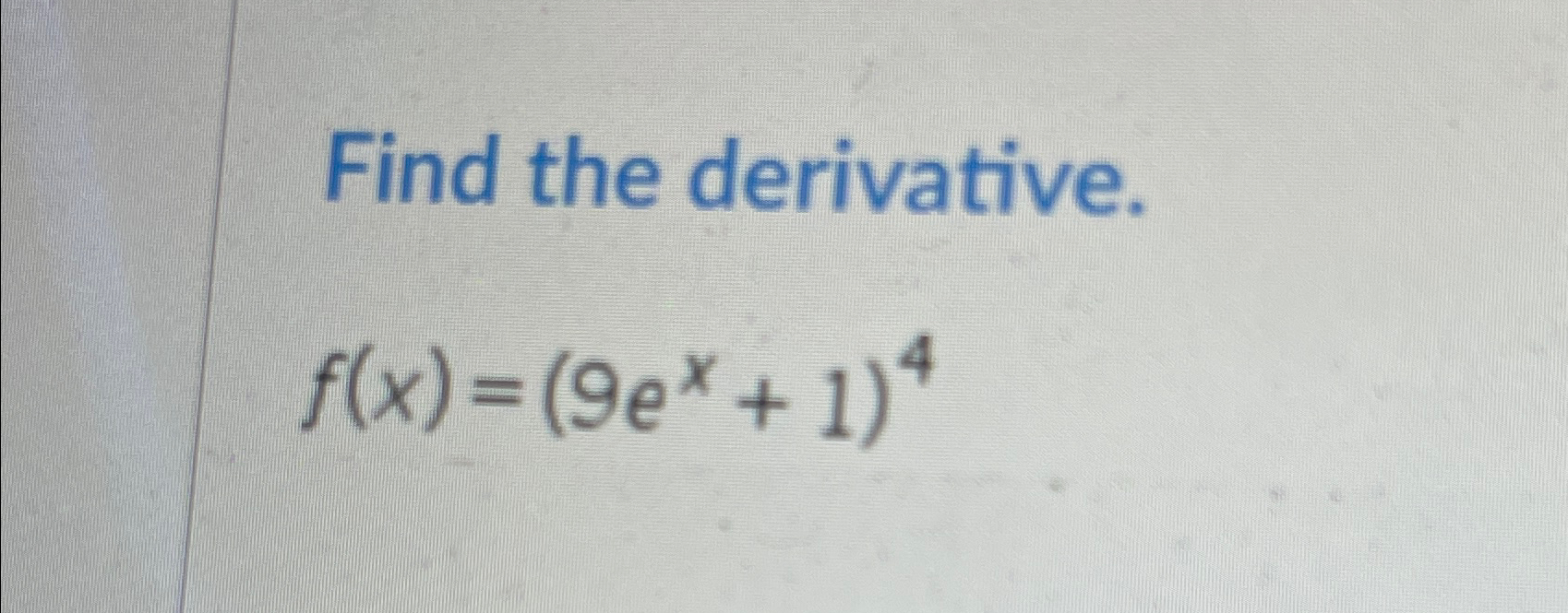 Solved Find The Derivative F X 9ex 1 4