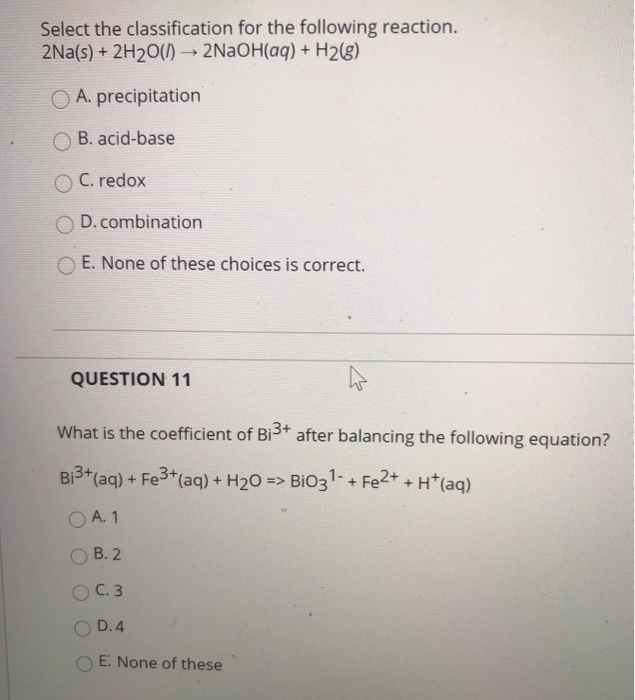 Solved Select the classification for the following reaction.