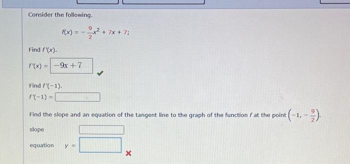 Solved Consider the following. f(x)=−29x2+7x+7 Find f′(x) | Chegg.com