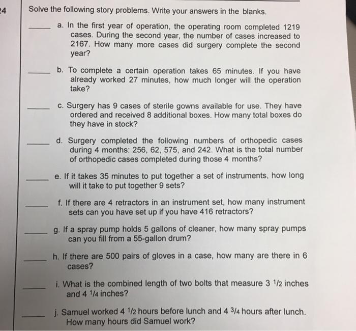 24 Solve the following story problems. Write your answers in the blanks. a. In the first year of operation, the operating roo