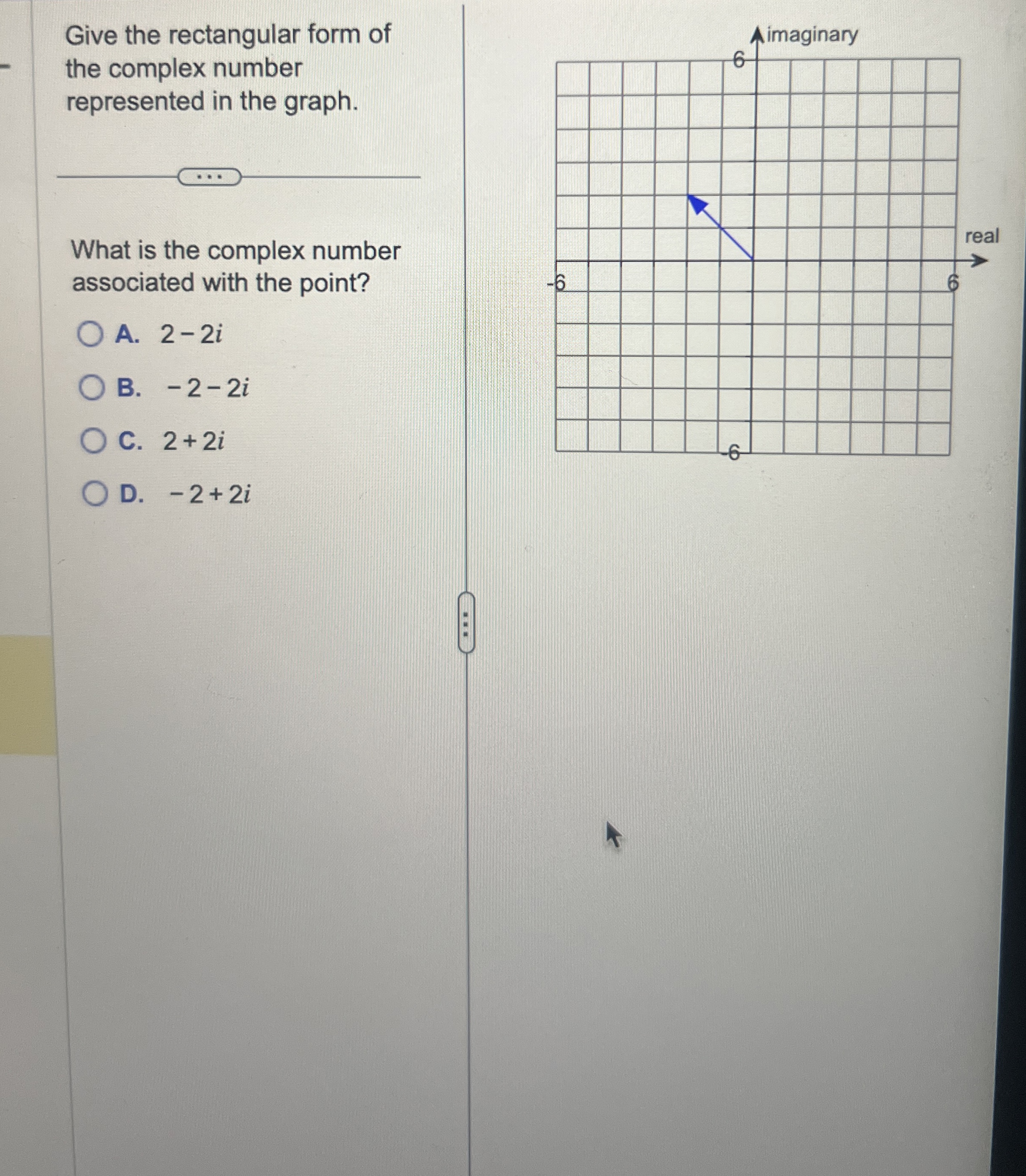 Solved Give the rectangular form of the complex number | Chegg.com