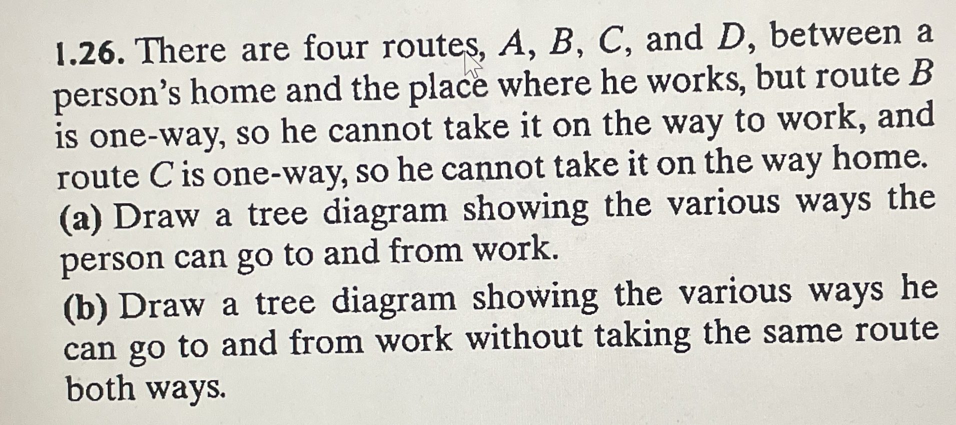 Solved 1.26. ﻿There are four routes, A,B,C, ﻿and D, ﻿between | Chegg.com