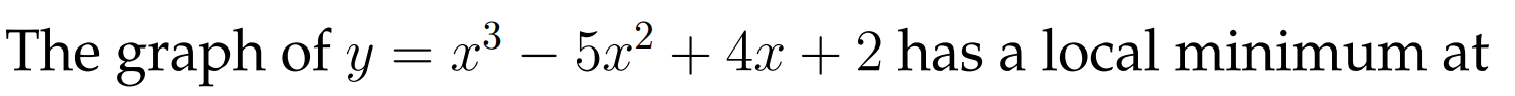 the graph of y=x^3-5x^2 4x 2 has a local minimum at