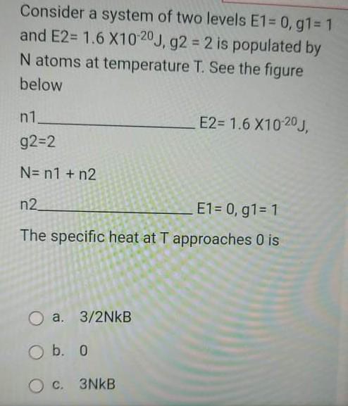 Solved Consider a system of two levels E1= 0, 91= 1 and E2= | Chegg.com