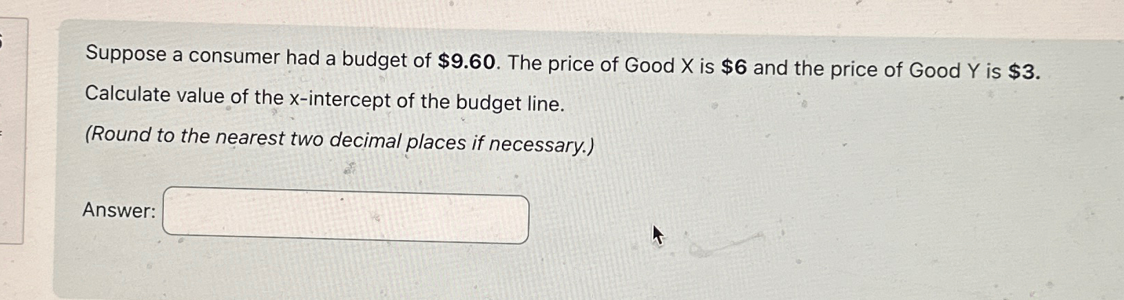 Solved Suppose A Consumer Had A Budget Of $9.60. ﻿The Price | Chegg.com