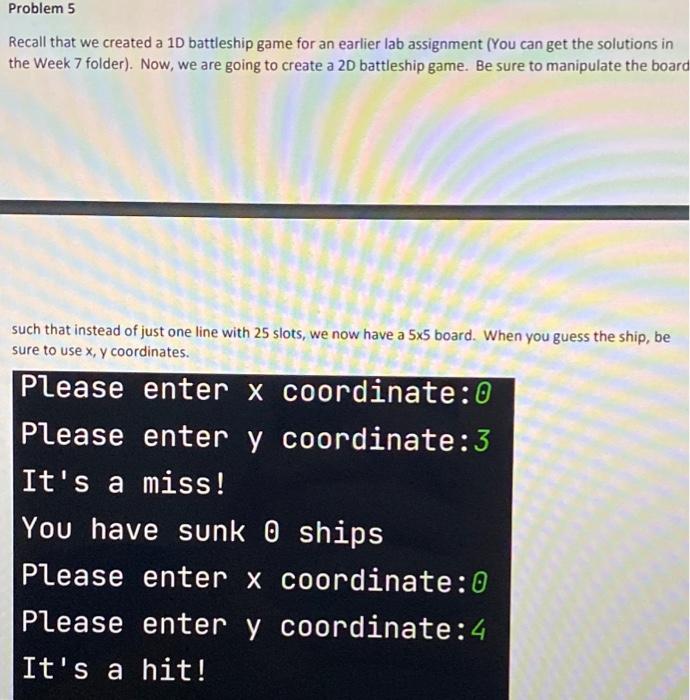 Solved Problem 5 Recall that we created a 1D battleship game | Chegg.com