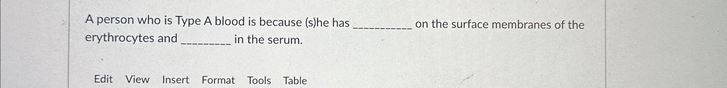 Solved A person who is Type A blood is because (s)he has | Chegg.com