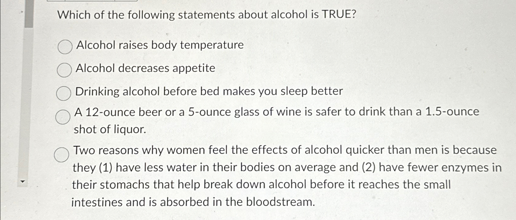 which of the following statements is not true using alcohol