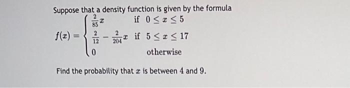 Solved Suppose that a density function is given by the | Chegg.com