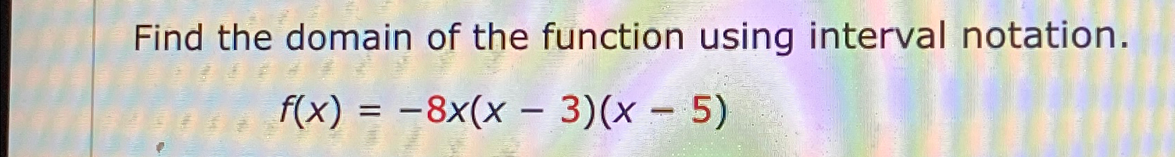 Solved Find the domain of the function using interval | Chegg.com