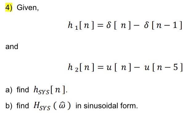 Solved 4: Solve For (a) And (b). The Given Information Is In | Chegg.com