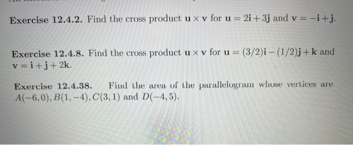 Solved Exercise 12.4.2. Find The Cross Product U×v For | Chegg.com