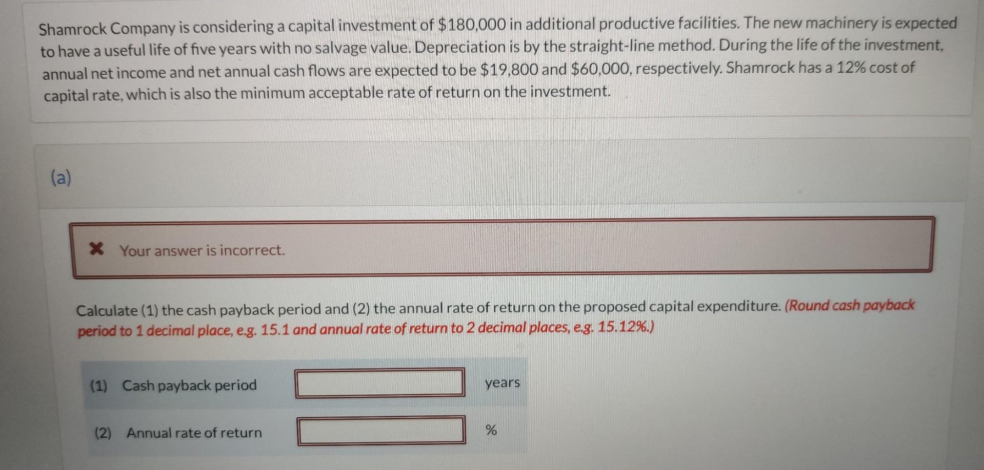 Solved Shamrock Company is considering a capital investment