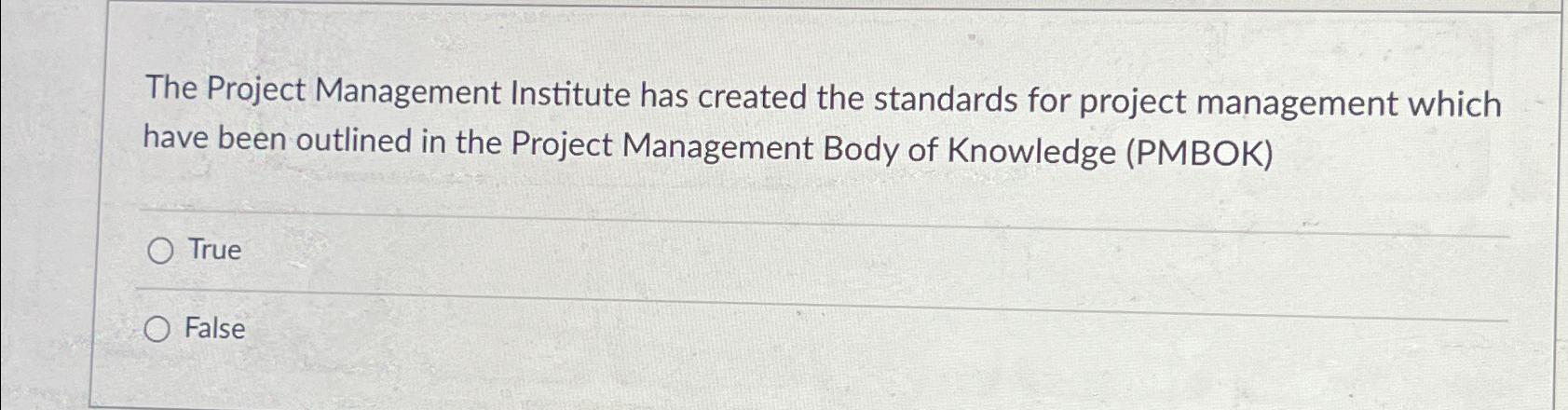 Solved The Project Management Institute has created the | Chegg.com