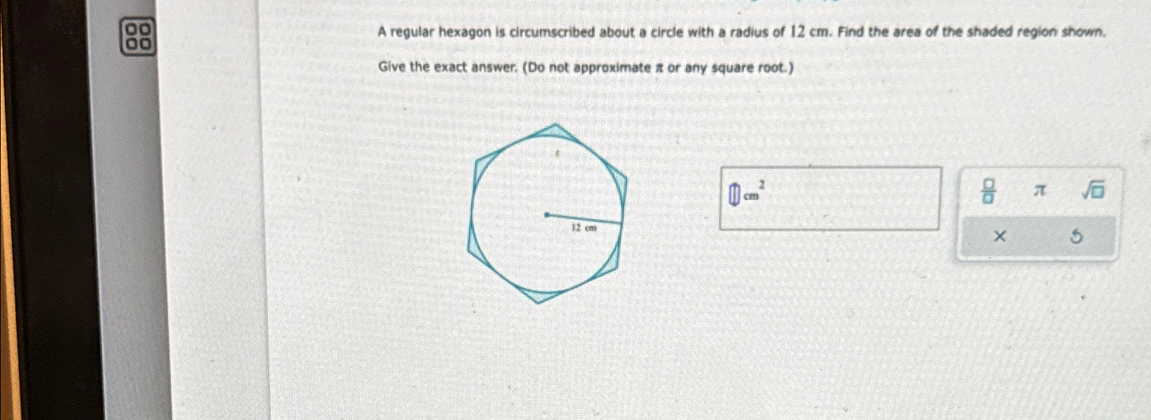 Solved A regular hexagon is circumscribed about a circle | Chegg.com